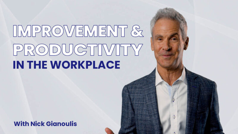Improvement and Productivity in the Workplace